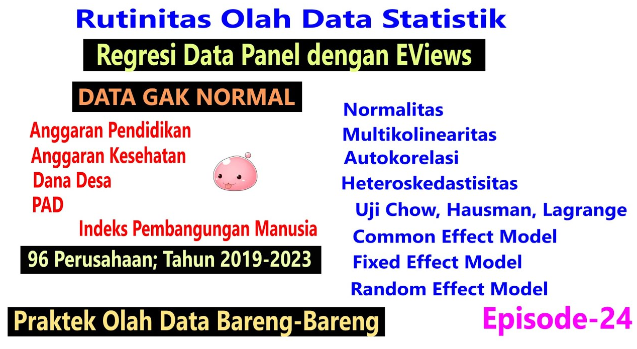 Panel Data Regression dengan EViews — Materi 10